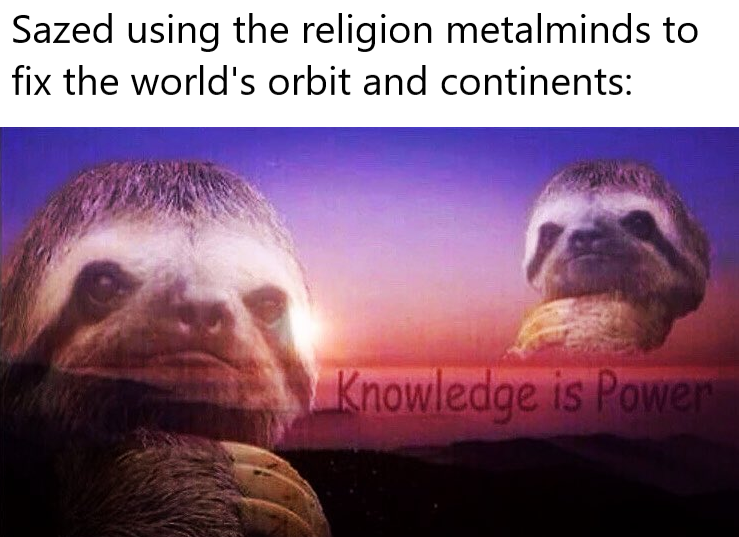 sazedknowledgeispowermeme.png