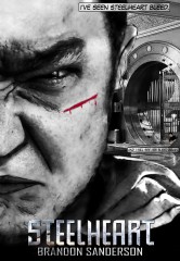 I've Seen Steelheart Bleed Poster