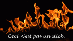 This Is Not A stick(fire)