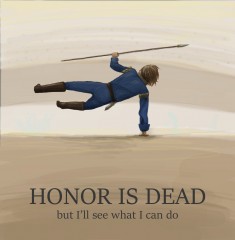 Honor is dead