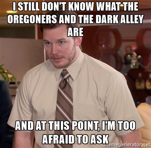 afraidtoaskoregoners.jpg