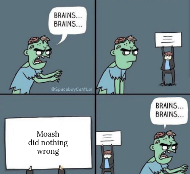 moashdumb.png.e93f57dc249c291a04c47065fe833fae.png