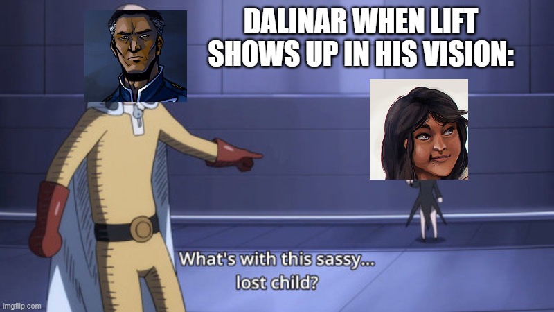 5f7ea30c188ea_DalinarWhenLiftshowsupinhisvision.jpg.0b2e25d7965d4a6a8f9fc3dfcc344da9.jpg