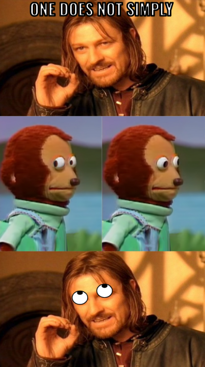 604fd01c384b5_Onedoesnotsimplywithawkwardmonkey.thumb.png.25b28356376123c2abbea3f0bea1b2d6.png