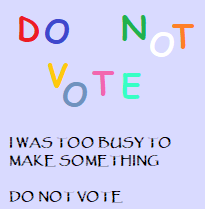 DONOTVOTE.png.17eb936f0c1eb4e8437310895b4ca69f.png
