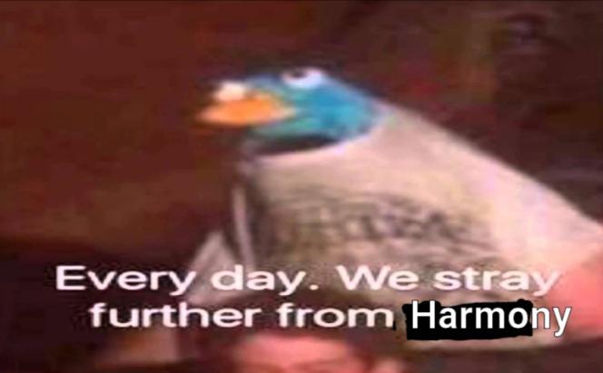 61d3822d198d7_everydaywestrayfurtherfromHarmony.jpg.f30597d5d3b04babcea4fed9dc74effb.jpg