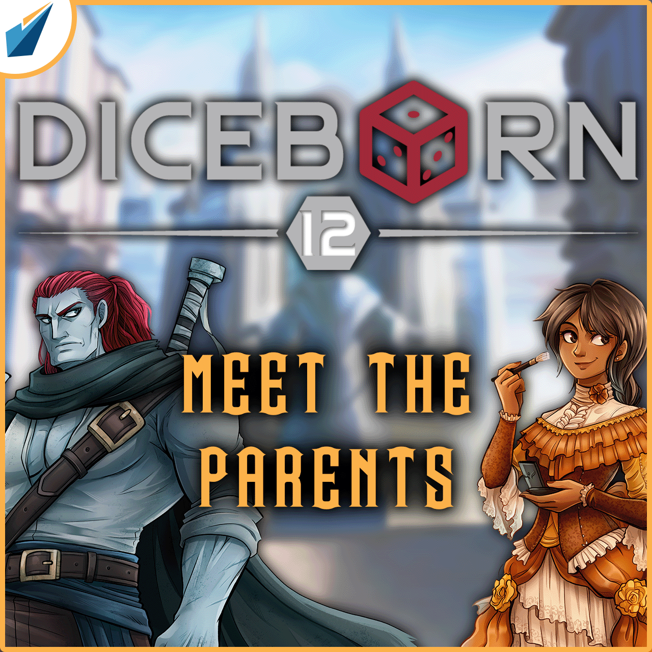 More information about "Diceborn: Episode 12 - Meet The Parents"