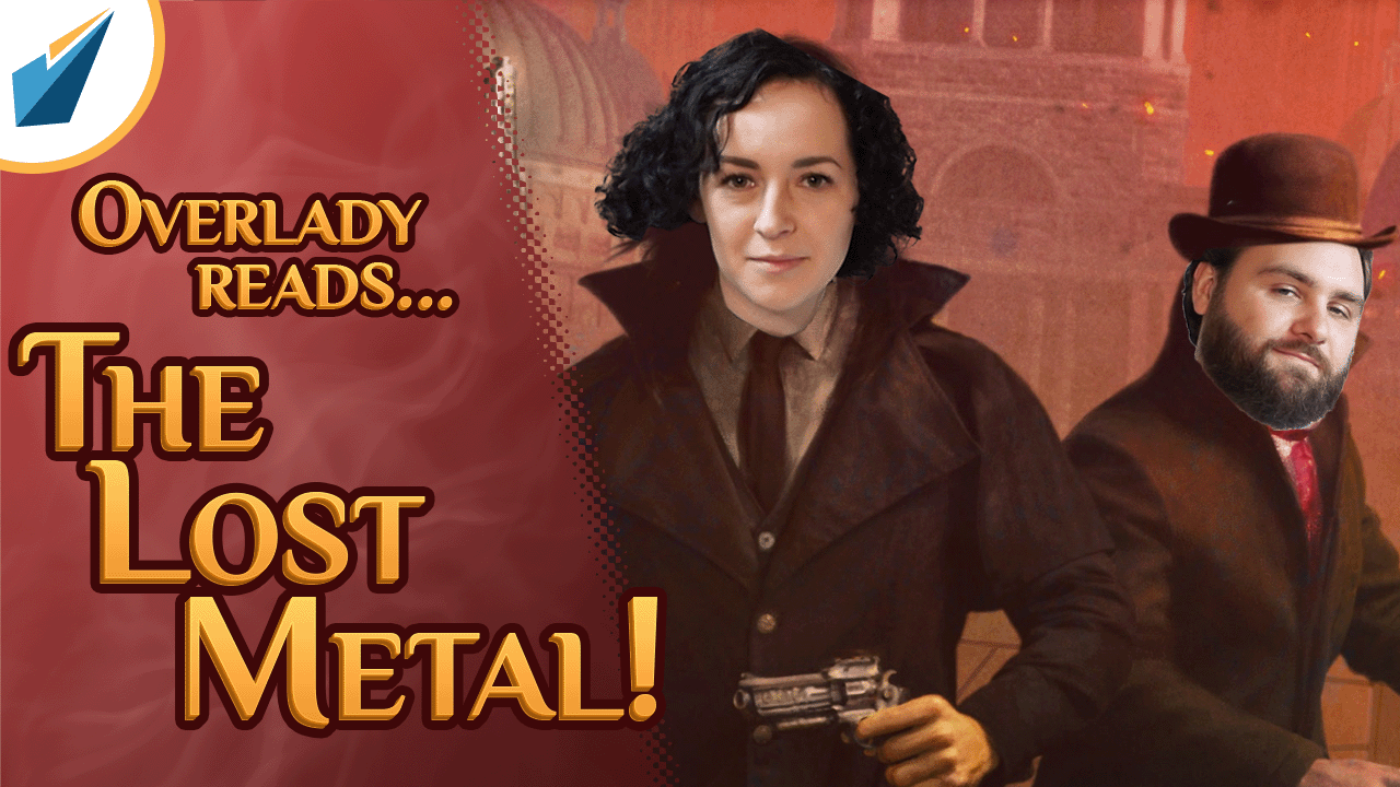 More information about "The Overlady Reads The Lost Metal (For Real This Time)"