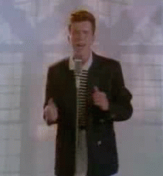 Rickroll.gif.73d746ae93c9d3092b591fd7647a0b83.gif